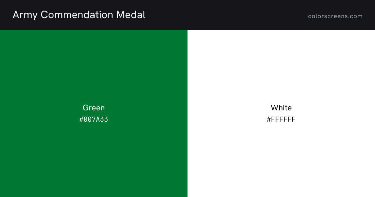 Army Commendation Medal ribbon colors: Green #007A33, White #FFFFFF