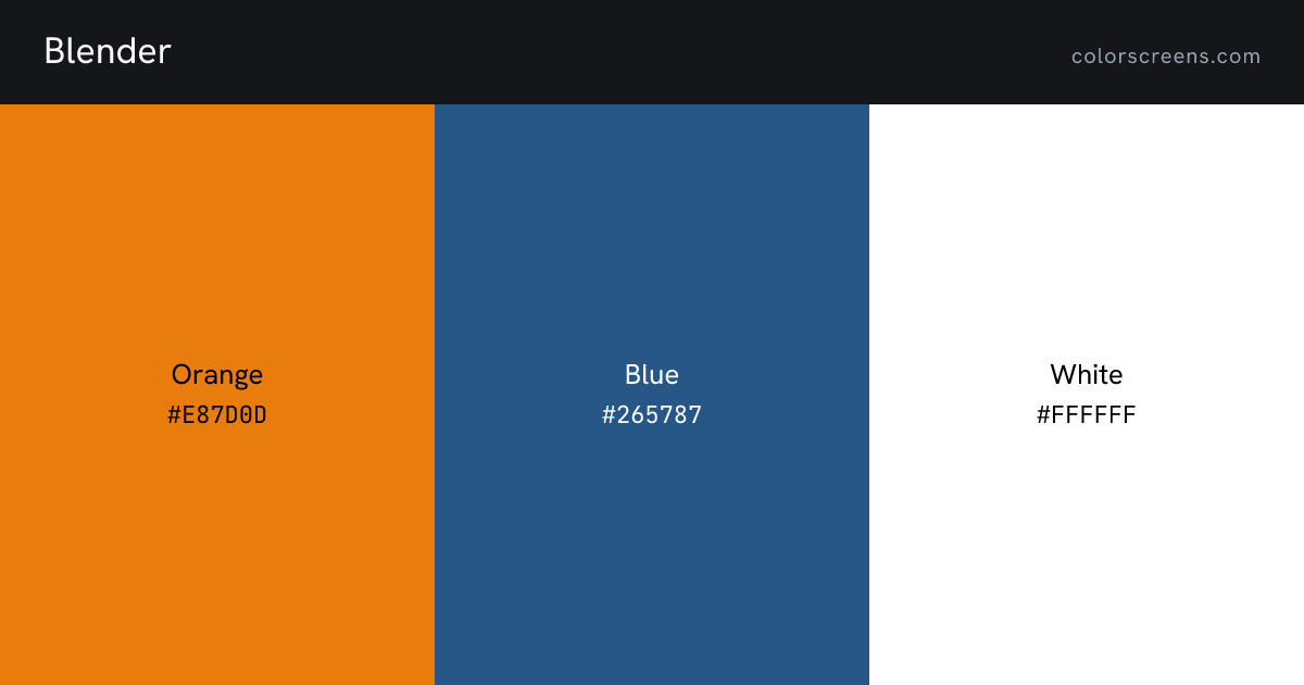 Blender brand colors: Orange #E87D0D, Blue #265787, White #FFFFFF