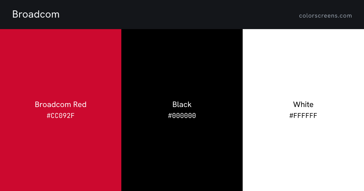 Broadcom brand colors: Broadcom Red #CC092F, Black #000000, White #FFFFFF