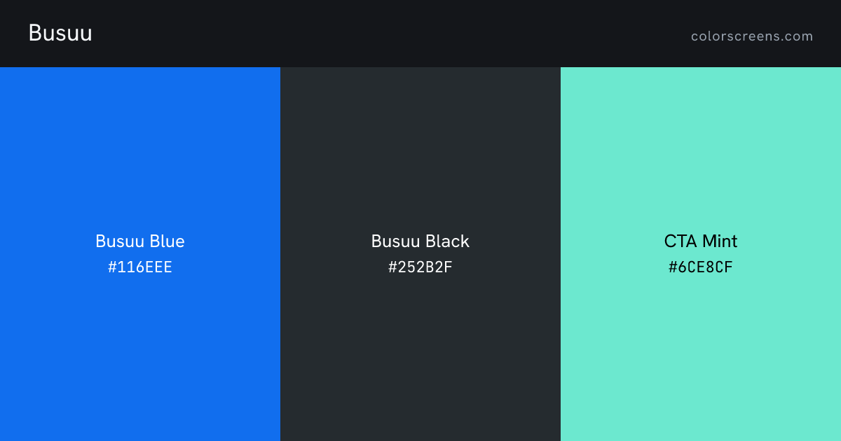 Busuu brand colors: Busuu Blue #116EEE, Busuu Black #252B2F, CTA Mint #6CE8CF