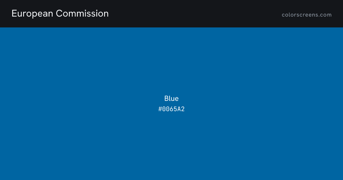 European Commission brand colors: Blue #0065A2