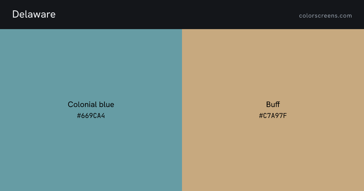 Delaware flag colors: Colonial blue #669CA4, Buff #C7A97F