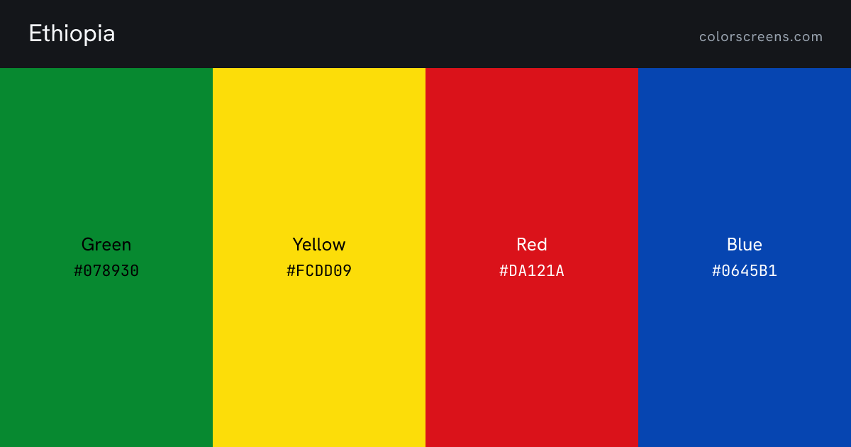 Ethiopia flag colors: Green #078930, Yellow #FCDD09, Red #DA121A, Blue #0645B1