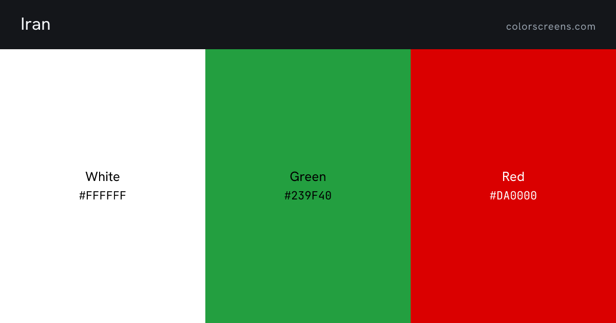 Iran flag colors: White #FFFFFF, Green #239F40, Red #DA0000