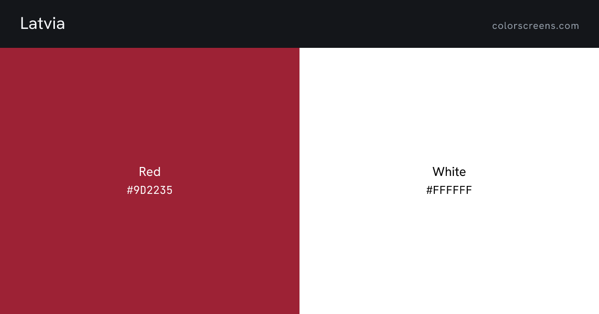 Latvia flag colors: Red #9D2235, White #FFFFFF