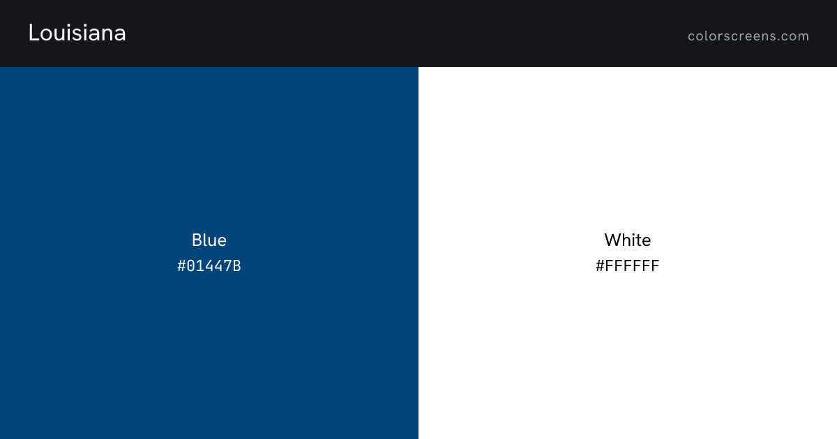 Louisiana flag colors: Blue #01447B, White #FFFFFF