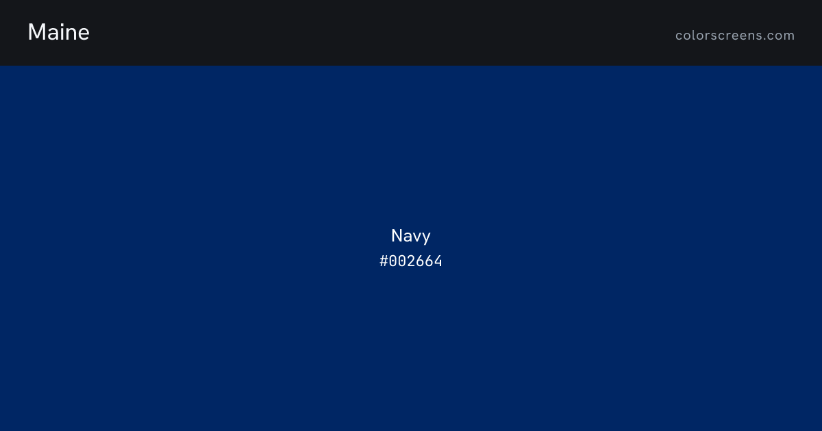 Maine flag colors: Navy #002664