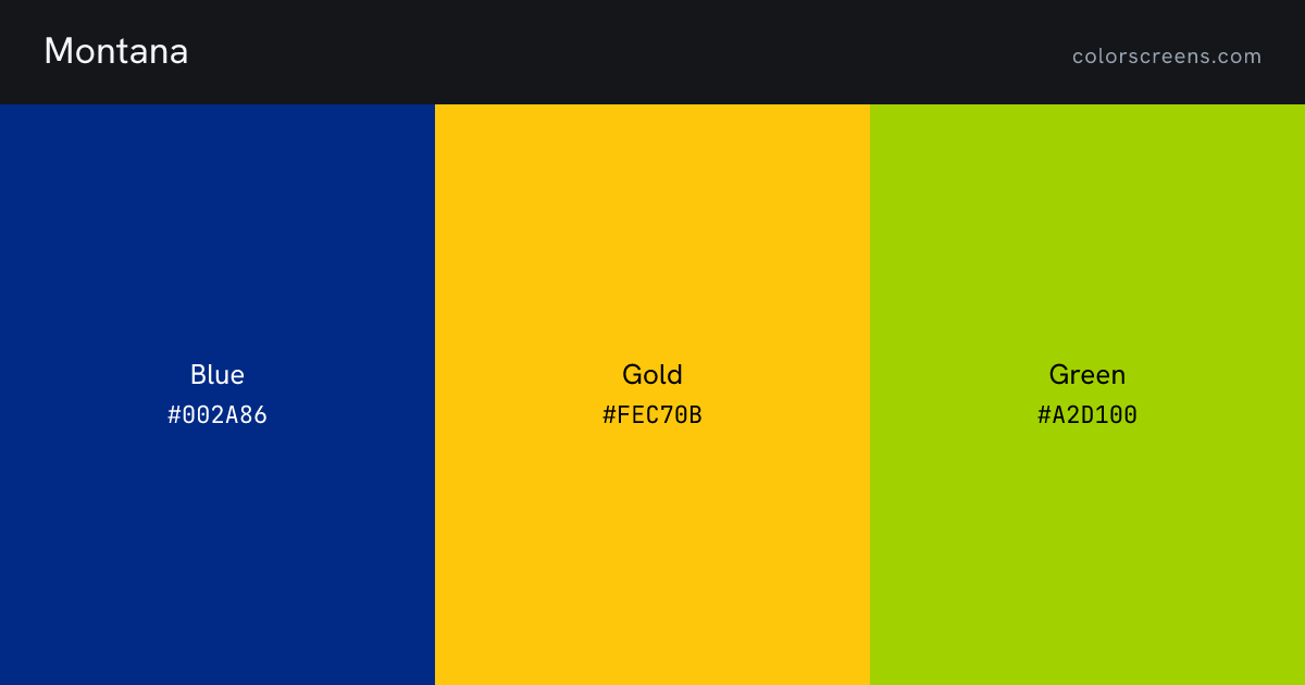 Montana flag colors: Blue #002A86, Gold #FEC70B, Green #A2D100