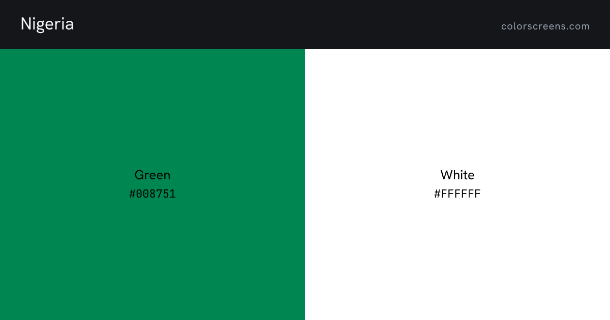 Nigeria flag colors: Green #008751, White #FFFFFF