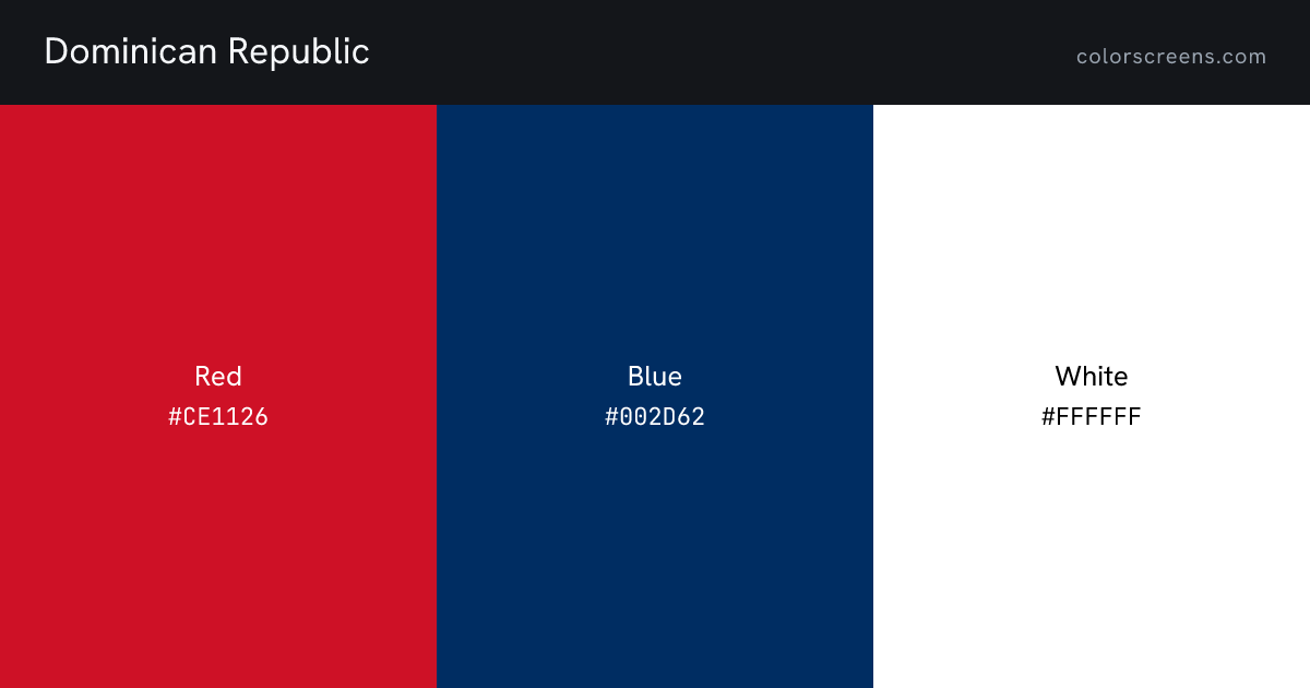 Dominican Republic flag colors: Red #CE1126, Blue #002D62, White #FFFFFF