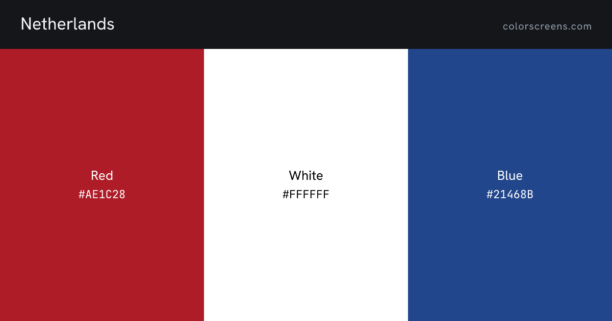 Netherlands flag colors: Red #AE1C28, White #FFFFFF, Blue #21468B