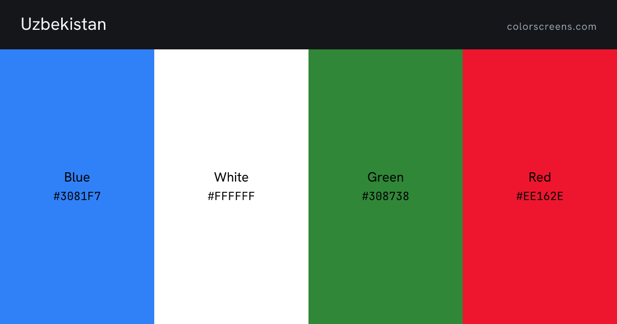Uzbekistan flag colors: Blue #3081F7, White #FFFFFF, Green #308738, Red #EE162E