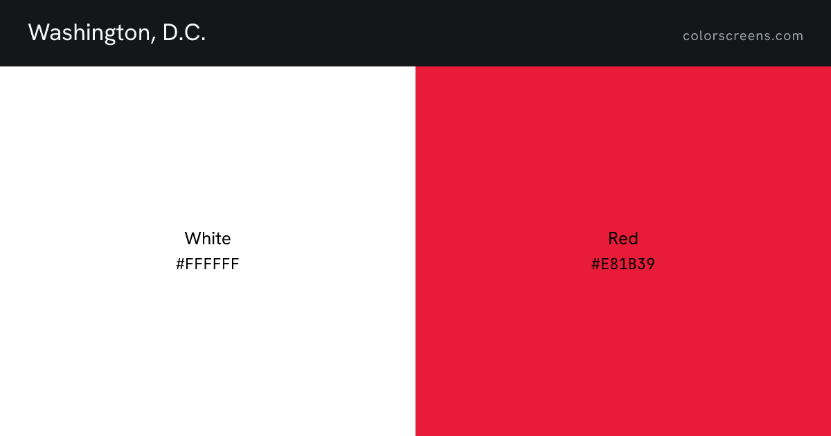 Washington, D.C. flag colors: White #FFFFFF, Red #E81B39