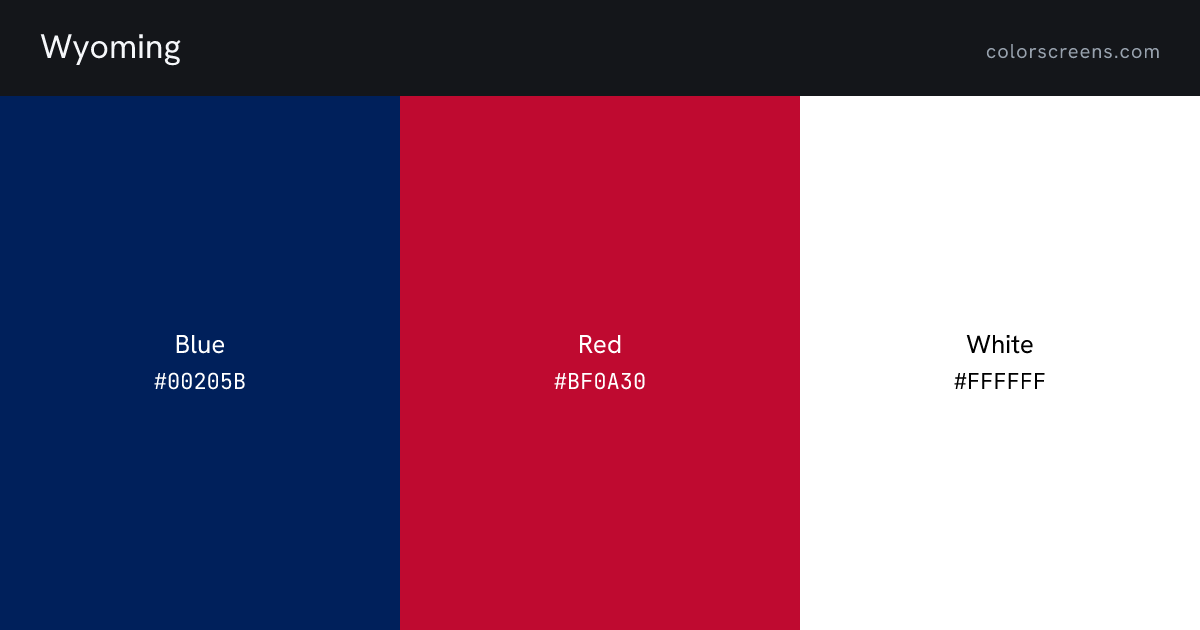 Wyoming flag colors: Blue #00205B, Red #BF0A30, White #FFFFFF