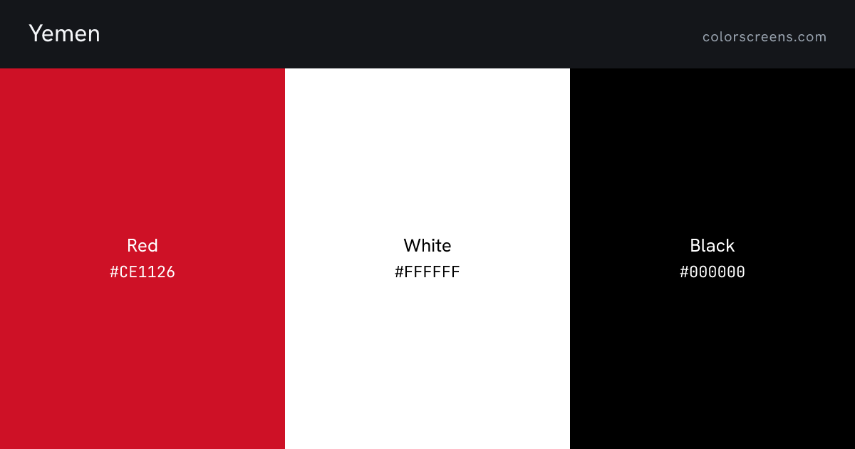 Yemen flag colors: Red #CE1126, White #FFFFFF, Black #000000