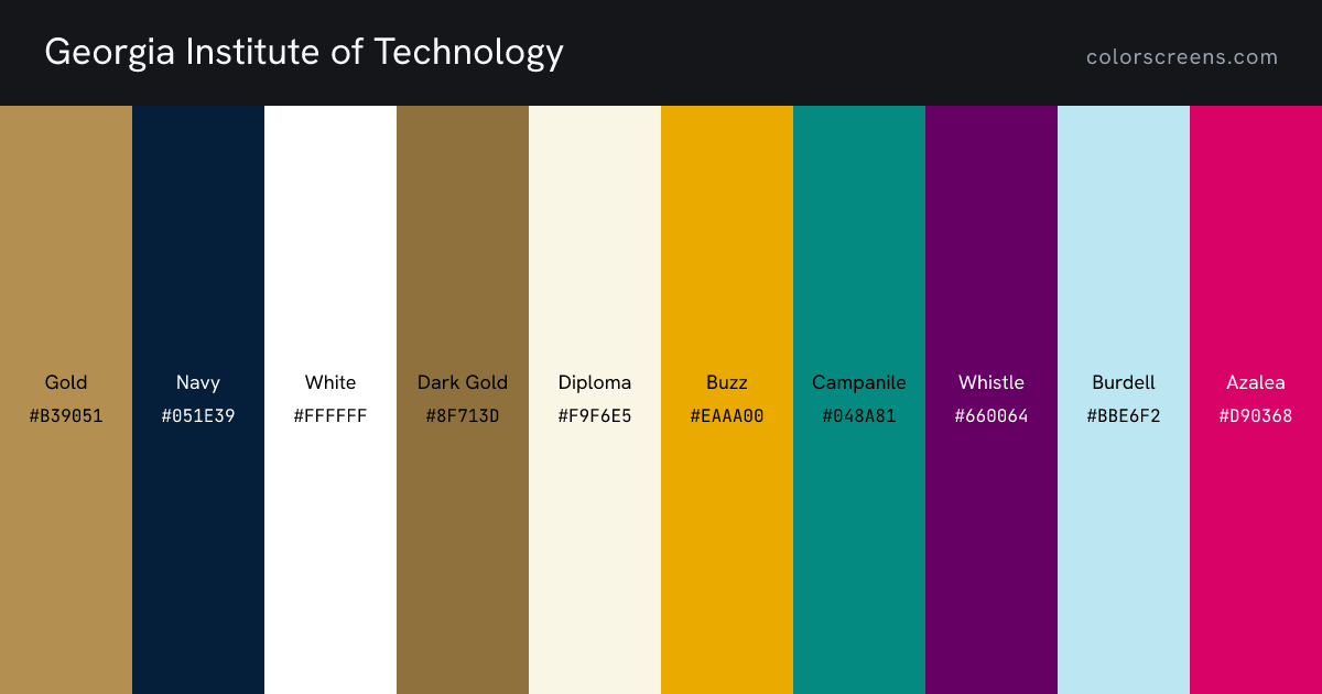Georgia Institute of Technology brand colors: Gold #B39051, Navy #051E39, White #FFFFFF, Dark Gold #8F713D, Diploma #F9F6E5, Buzz #EAAA00, Campanile #048A81, Whistle #660064, Burdell #BBE6F2, Azalea #D90368, ...