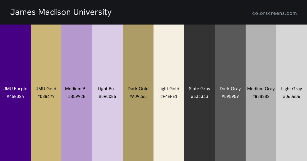James Madison University brand colors: JMU Purple #450084, JMU Gold #CBB677, Medium Purple #B599CE, Light Purple #DACCE6, Dark Gold #AD9C65, Light Gold #F4EFE1, Slate Gray #333333, Dark Gray #595959, Medium Gray #B2B2B2, Light Gray #D6D6D6, ...