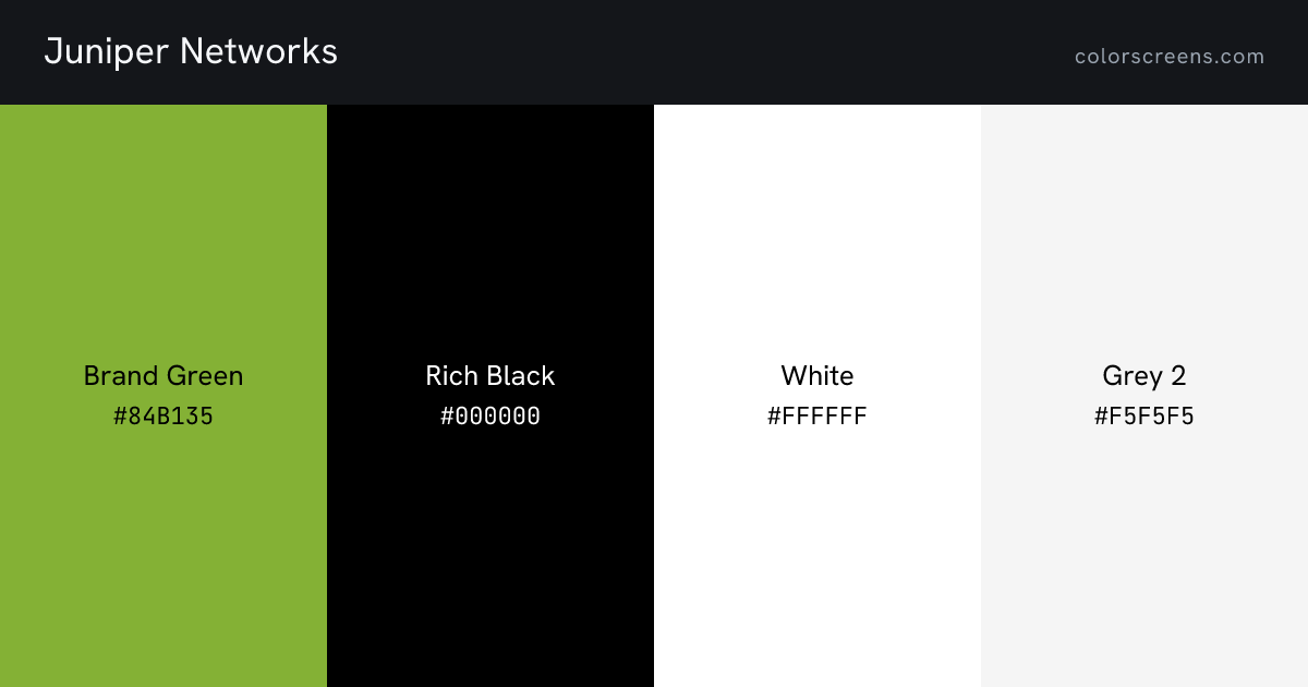 Juniper Networks brand colors: Brand Green #84B135, Rich Black #000000, White #FFFFFF, Grey 2 #F5F5F5