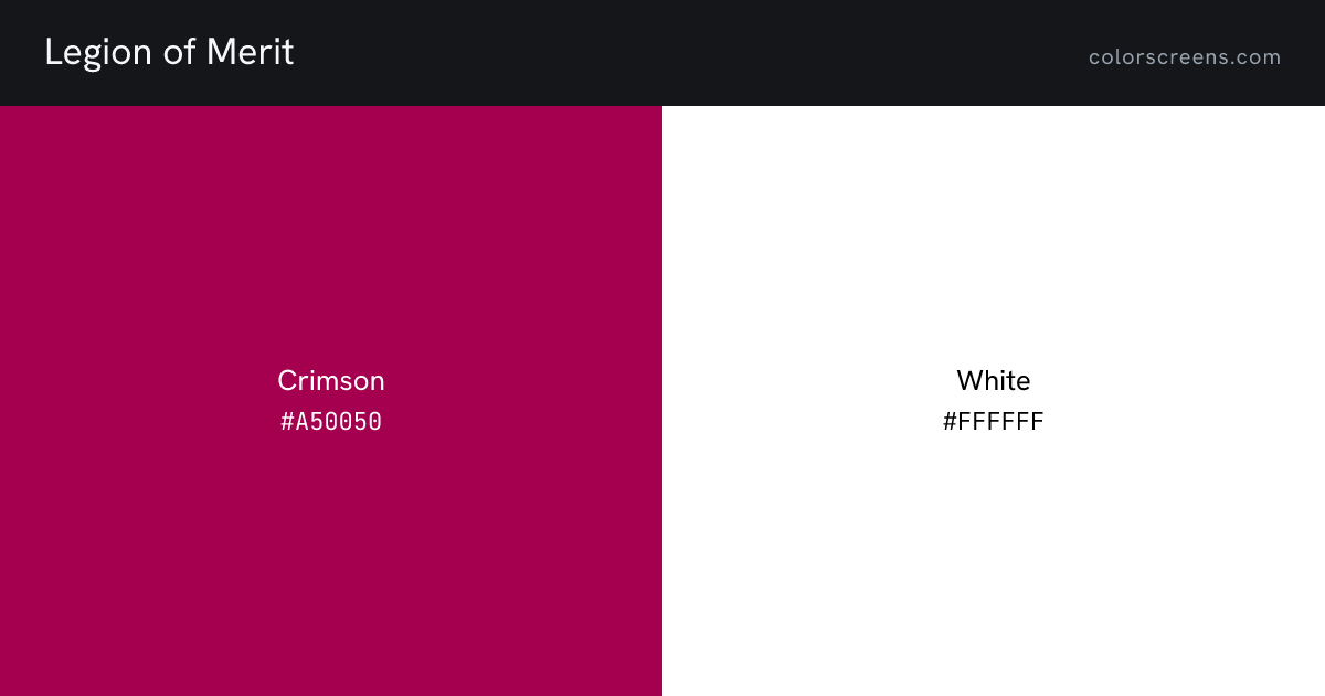 Legion of Merit ribbon colors: Crimson #A50050, White #FFFFFF