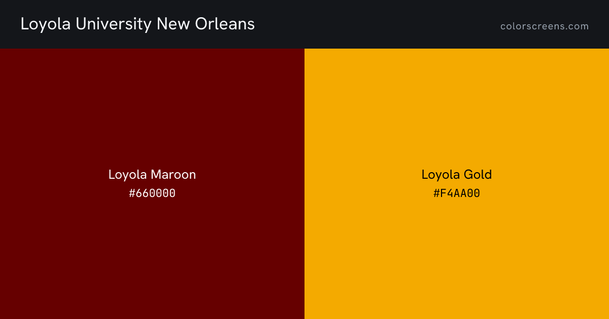 Loyola University New Orleans brand colors: Loyola Maroon #660000, Loyola Gold #F4AA00