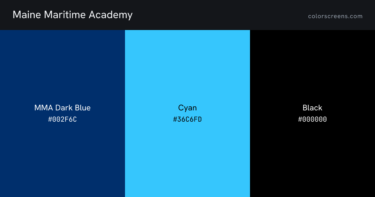 Maine Maritime Academy brand colors: MMA Dark Blue #002F6C, Cyan #36C6FD, Black #000000