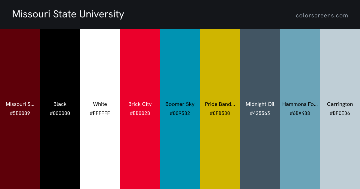 Missouri State University brand colors: Missouri State Maroon #5E0009, Black #000000, White #FFFFFF, Brick City #EB002B, Boomer Sky #0093B2, Pride Band Brass #CFB500, Midnight Oil #425563, Hammons Fountain #6BA4B8, Carrington #BFCED6