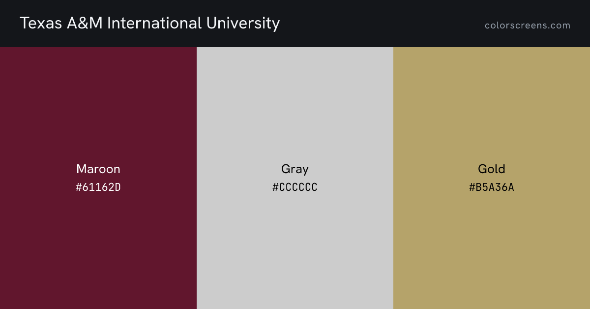 Texas A&M International University brand colors: Maroon #61162D, Gray #CCCCCC, Gold #B5A36A