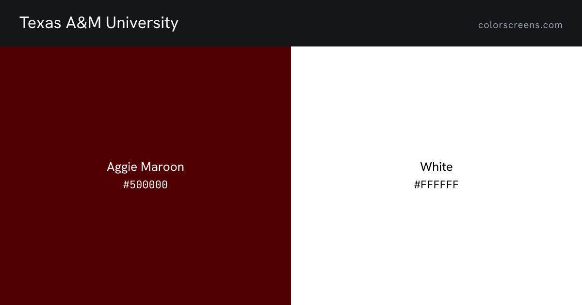 Texas A&M University brand colors: Aggie Maroon #500000, White #FFFFFF
