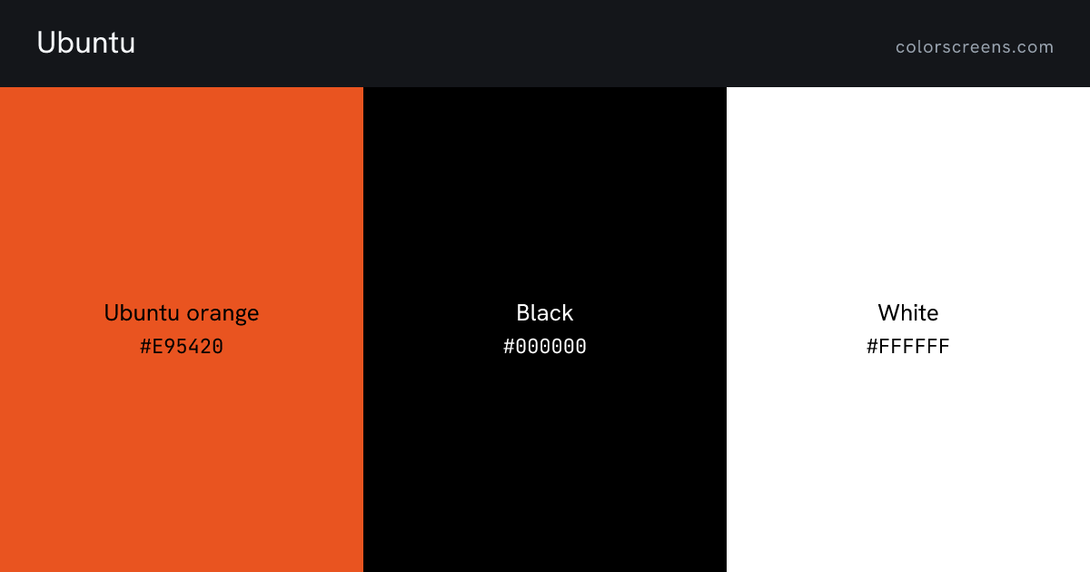 Ubuntu brand colors: Ubuntu orange #E95420, Black #000000, White #FFFFFF