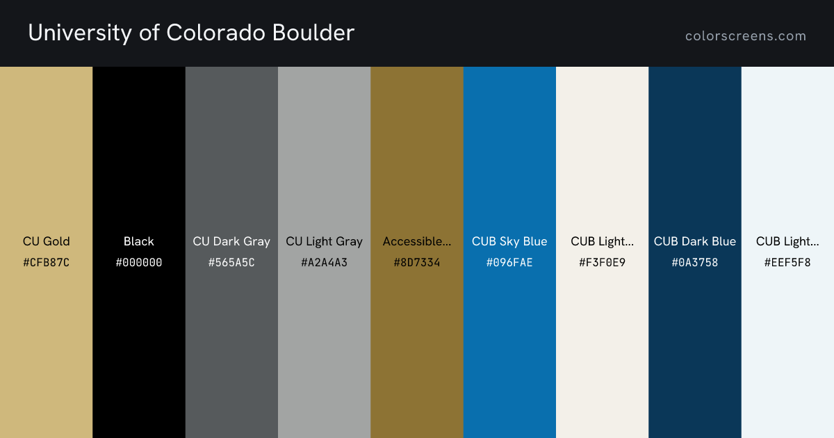 University of Colorado Boulder brand colors: CU Gold #CFB87C, Black #000000, CU Dark Gray #565A5C, CU Light Gray #A2A4A3, Accessible CU Gold #8D7334, CUB Sky Blue #096FAE, CUB Light Gold #F3F0E9, CUB Dark Blue #0A3758, CUB Light Blue #EEF5F8
