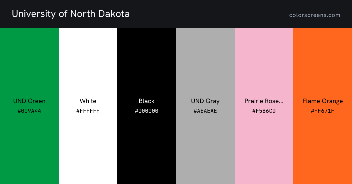 University of North Dakota brand colors: UND Green #009A44, White #FFFFFF, Black #000000, UND Gray #AEAEAE, Prairie Rose Pink #F5B6CD, Flame Orange #FF671F