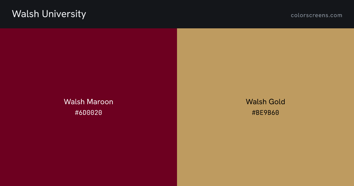 Walsh University brand colors: Walsh Maroon #6D0020, Walsh Gold #BE9B60